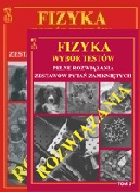 FIZYKA Wybór testów Tom 1/2 Pełne rozwiązania zestwów pytań zamkniętych KOMPLET