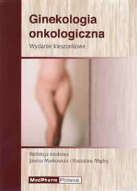 Ginekologia Onkologiczna. Wydanie kieszonkowe