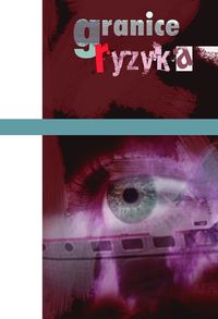 Granice ryzyka. Paradygmat psychologiczny.