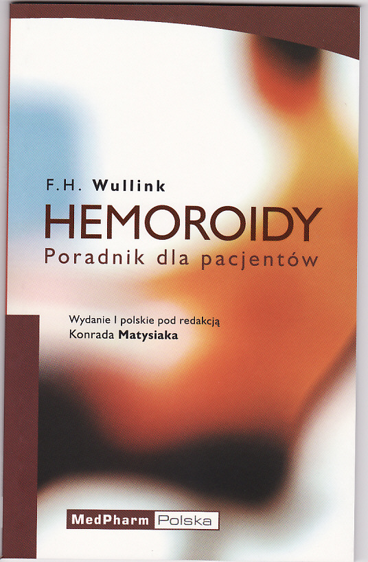 HEMOROIDY. Poradnik dla pacjentów