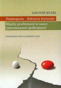 Homeopatia - doktryna kryzysów. Między przełomami w nauce i przemianami społecznymi