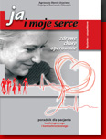 Ja i moje serce - zdrowe, chore, operowane. Poradnik dla pacjenta kardiologicznego i kardiochirurgicznego.