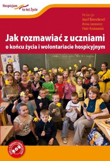Jak rozmawiać z uczniami o końcu życia i wolontariacie hospicyjnym
