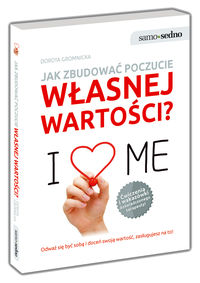 Jak zbudować poczucie własnej wartości?