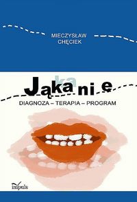 Jąkanie Diagnoza - terapia - program