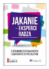 Jąkanie eksperci radzą Z doświadczeń własnych i zawodowych 28 specjalistów