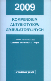 Kompendium antybiotyków ambulatoryjnych 2009