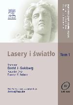 Lasery i światło Tom 1 Seria Dermatologia Kosmetyczna