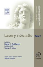 Lasery i światło Tom 2 Seria Dermatologia Kosmetyczna