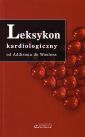 Leksykon kardiologiczny. Od Addisona do Woolera.
