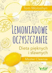 Lemoniadowe oczyszczanie Dieta pięknych i sławnych