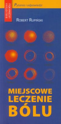 Miejscowe leczenie bólu Pytania i odpowiedzi