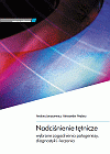 Nadciśnienie tętnicze - wybrane zagadnienia patogenezy, diagnostyki i leczenia