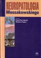 Neuropatologia Mossakowskiego