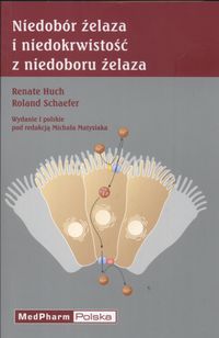 Niedobór żelaza i niedokrwistość z niedoboru żelaza