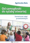 Od samogłoski do sylaby otwartej. Scenariusze zajęć przedszkolnych.