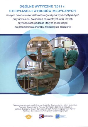 Ogólne wytyczne 2011 r. sterylizacji wyrobów medycznych i innych przedmiotów wielorazowego użycia