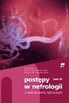 Postępy w nefrologii i nadciśnieniu tętniczym. Tom IV
