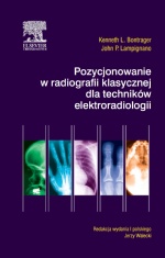 Pozycjonowanie w radiografii klasycznej dla techników elektroradiologii