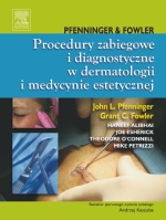 Procedury zabiegowe i diagnostyczne w dermatologii i medycynie estetycznej