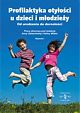 Profilaktyka otyłości u dzieci i młodzieży. Od urodzenia do dorosłości.