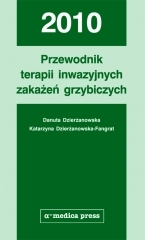 Przewodnik terapii inwazyjnych zakażeń grzybiczych 2010