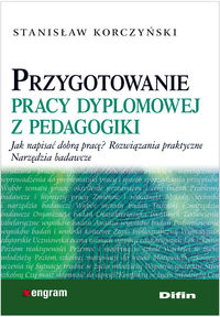 Przygotowanie pracy dyplomowej z pedagogiki. Jak napisać dobrą pracę? Rozwiązania praktyczne. Narzędzia badawcze