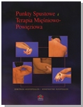 Punkty spustowe i terapia mięśniowo-powięziowa
