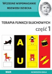 Wczesne wspomaganie rozwoju dziecka Terapia funkcji słuchowych cz 1