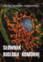Słownik biologii komórki + CD