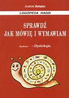 Sprawdź jak mówię i wymawiam Dyslalia Dysleksja
