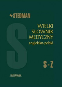 Stedman Wielki słownik medyczny angielsko-polski Tom 4 (S-Z)