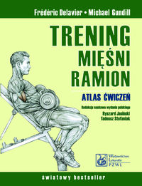Trening mięśni ramion Delavier