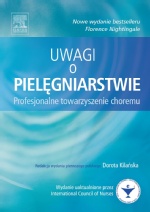 Uwagi o pielęgniarstwie. Profesjonalne towarzyszenie choremu