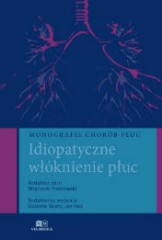 Monografie chorób płuc Idiopatyczne włóknienie płuc