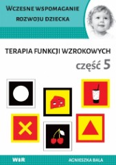 Wczesne wspomaganie rozwoju dziecka Terapia funkcji wzrokowych cz 5