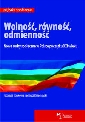 Wolność, równość, odmienność. Nowe ruchy społeczne w Polsce początku XXI wieku
