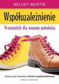 Współuzależnienie Przewodnik dla nowego pokolenia