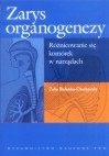 Zarys organogenezy. Różnicowanie się komórek w narządach.