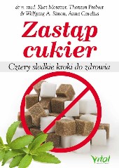 Zastąp cukier Cztery słodkie kroki do zdrowia