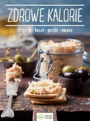 Zdrowe kalorie Strączki Kasze Pestki Owoce