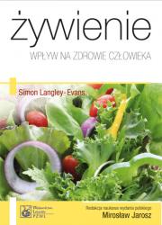 Żywienie. Wpływ na zdrowie człowieka.
