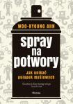 Spray na potwory. Jak unikać pułapek myślowych
