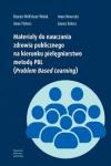 Materiały do nauczania zdrowia publicznego na kierunku pielęgniastwo metodą PBL