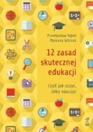 G-12-zasad-skutecznej-edukacji-czyli-jak-uczyc-zeby-nauczyc-b-iext97330415_21642_150x190