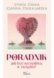 Poradnik. Jak być szczęśliwą w związku?
