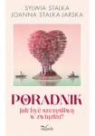 Poradnik. Jak być szczęśliwą w związku?