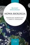 Nowa biologia. Rezonans morficzny i ukryty porządek