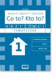 Afazja - zeszyty ćwiczeń. Co to? Kto to? Krzyżówki tematyczne 1