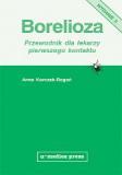 Borelioza. Przewodnik dla lekarzy pierwszego kontaktu (II wydanie, uzupełnione)